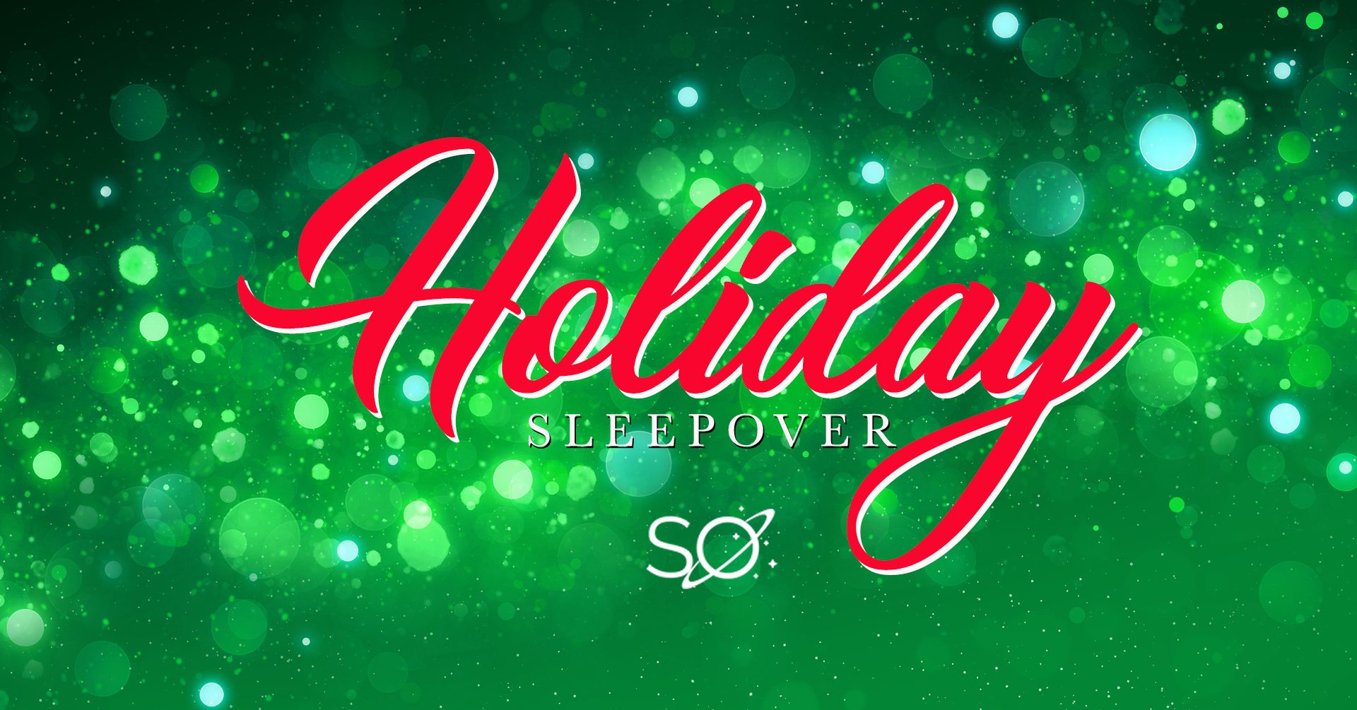 HOLIDAY_SLEEPOVER24_nodate_FBBANNER