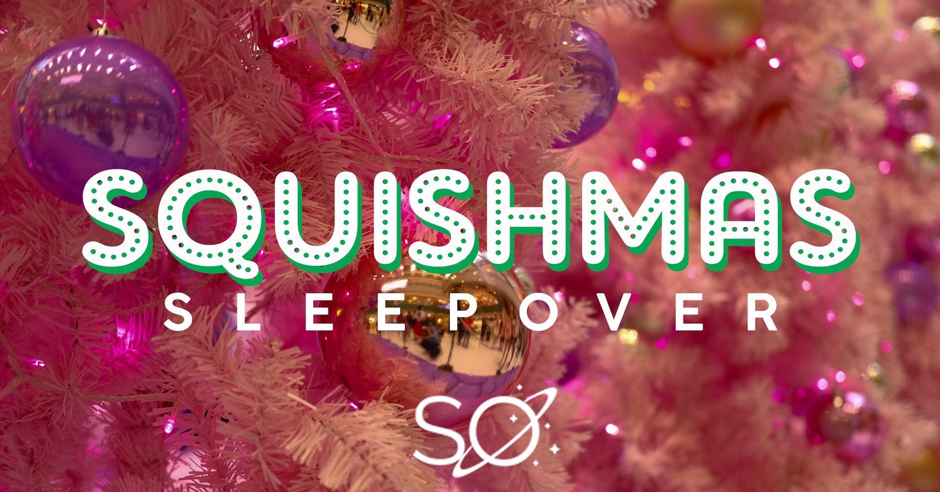 SQUISHMAS_HERO SQUISHMAS_HERO